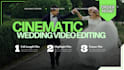 do wedding video editing, cinematic highlight and full films