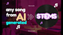 make stems from ai generated song