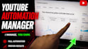be your youtube automation manager
