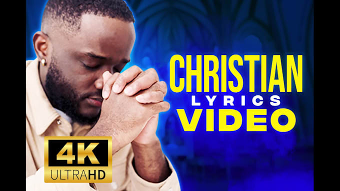 create a christian lyrics video for your gospel music