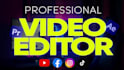 professionally edit your videos within 24 hours