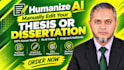 humanize ai, proofread and manually rewrite your thesis or dissertation