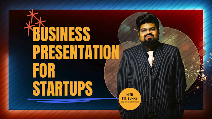 create the perfect business presentation for your startup