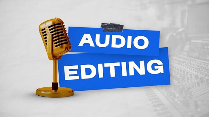 do professional audio editing and remove background noise
