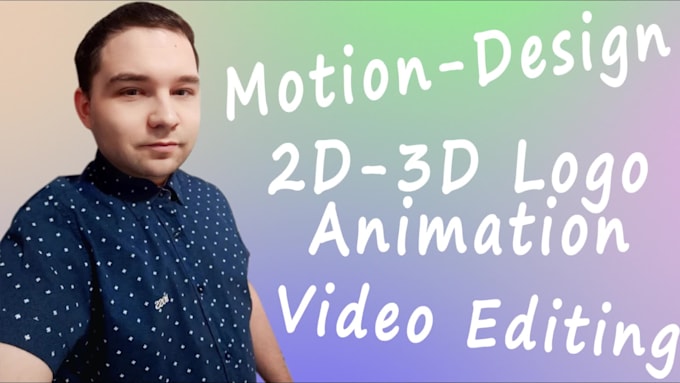 2d and 3d logo animation create a video animate text and apply creative effects