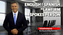 be your english or spanish law firm spokesperson