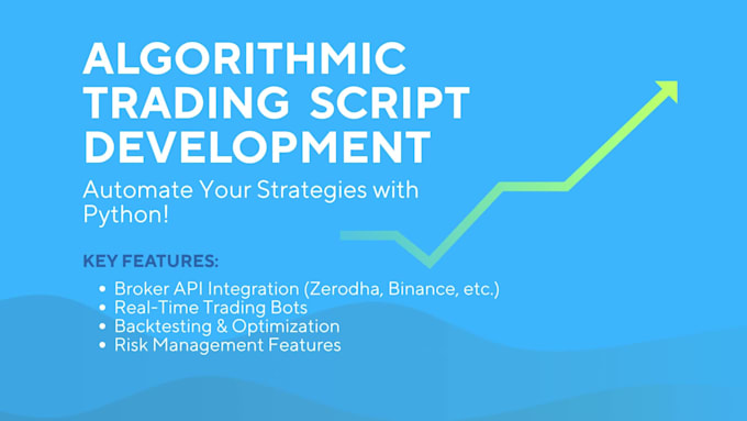 develop custom algorithmic trading scripts in python