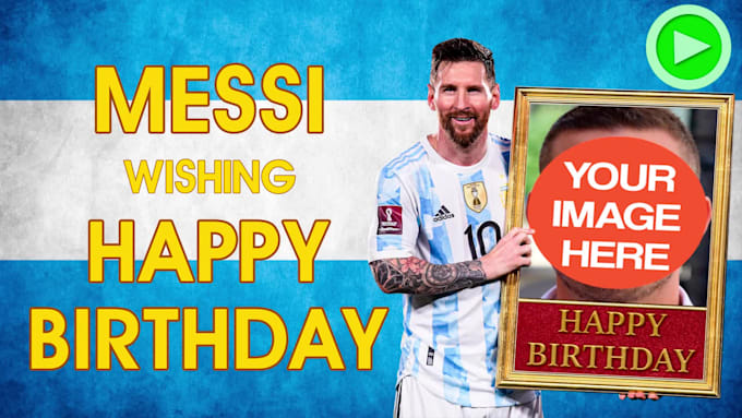 make messi happy birthday greeting video