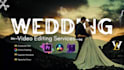 do cinematic wedding video editing in short time