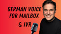 produce your german voicemail telephone or IVR voice over