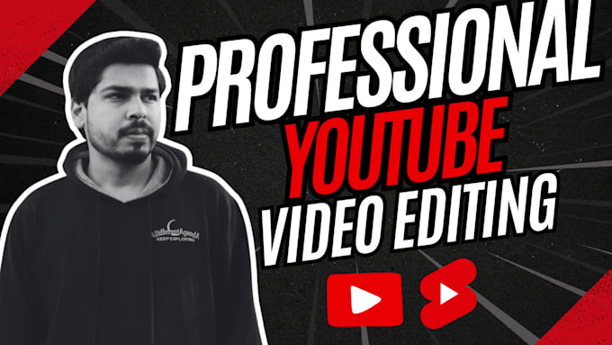 professionally edit your youtube videos and vlogs