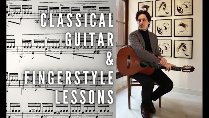 give you classical guitar and fingerstyle lessons