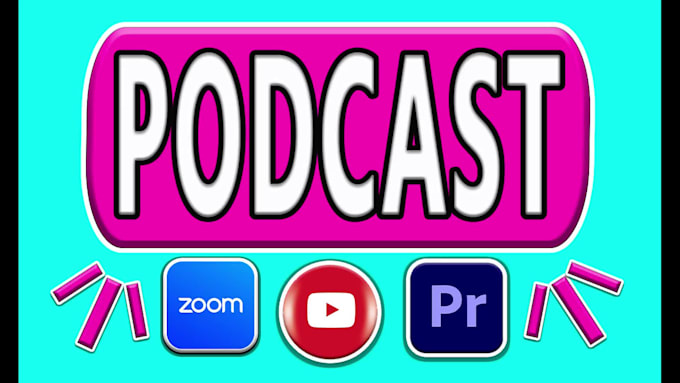 do podcast video editing, zoom and youtube video editing