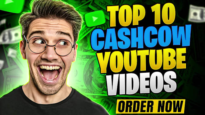make top 10 cash cow youtube videos with professional editing