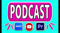 do podcast video editing, zoom and youtube video editing