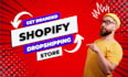 create shopify dropshipping store or shopify website