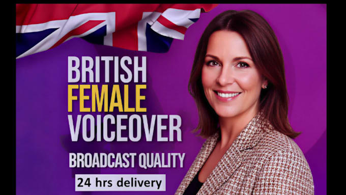record a professional british female voiceover or narration