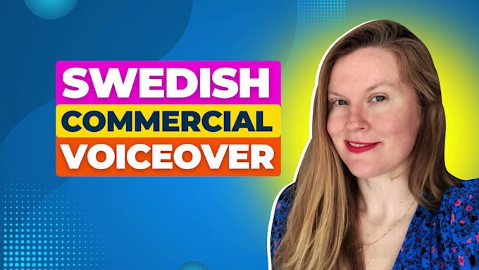 record a human professional swedish female voiceover