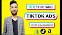 manage tik tok ads campaigns for ecommerce store
