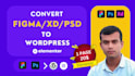 convert figma to elementor, PSD to elementor, xd to elementor, or clone website