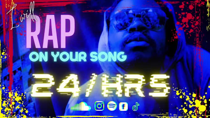 rap on your song in 24 hours