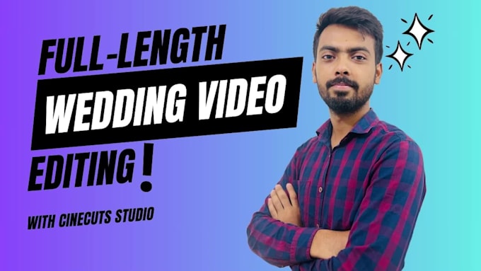 do full length wedding video editing for you