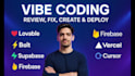 build, fix vibe coded app, website and its backend with firebase and supabase