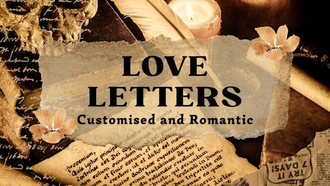 write a custom and romantic love letter for your special one