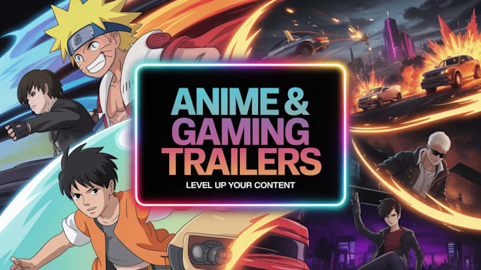 edit a thrilling anime or gaming trailer for youtube and twitch