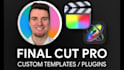 create custom animated final cut pro plugins and templates