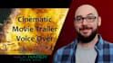 record an epic cinematic movie trailer voice over