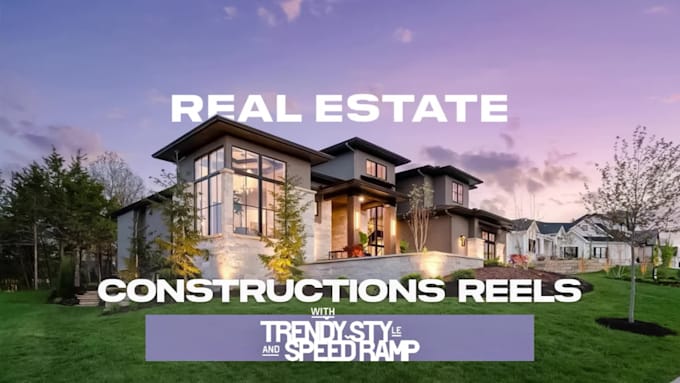 edit real estate reels, promos, and construction videos