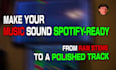 master your song for spotify in 24 hours