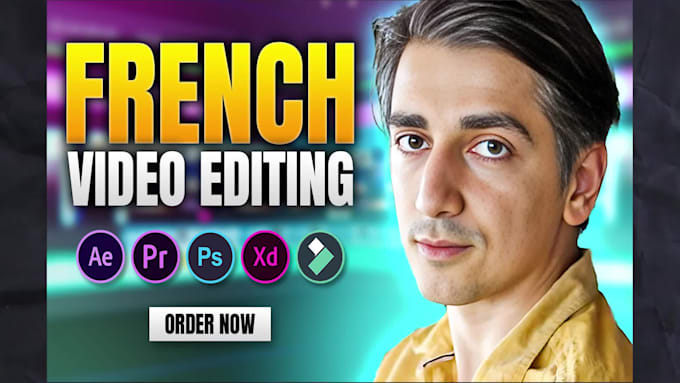 provide french video editing