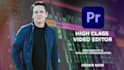 create a high class video edit in premiere pro