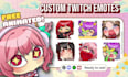 draw twitch emotes, chibi emotes, animated emotes, vtuber for stream