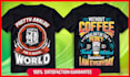do trendy custom graphic t shirt design in 24 hours