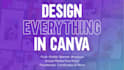 create everything editable and reusable graphics in canva