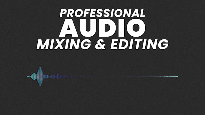 edit, clean, mix and master your podcast audio content