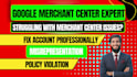 resolve google merchant center misrepresentation,policy violations,suspensions