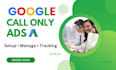 boost your local business with google call only and location ads campaigns