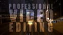 do professional video editing and post production