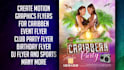 do animate motion graphics design for caribben flyer, event flyer, party flyer