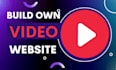 build video sharing website, build youtube clone website