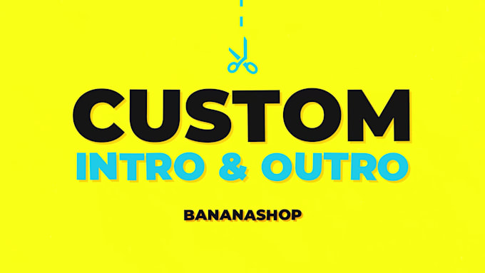produce custom intro and outro or logo animation for youtube