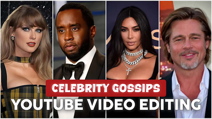create trending celebrity gossip videos for youtube