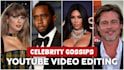 create trending celebrity gossip videos for youtube