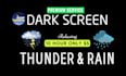 create dark screen thunder and rain video