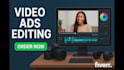 do professional video ads and editing