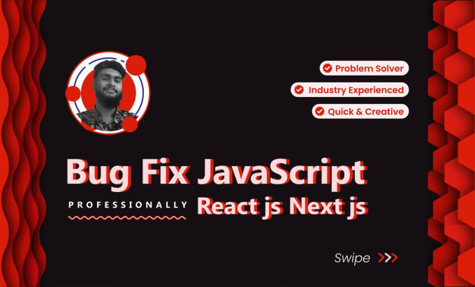 Develop Or Fix React Js, Javascript, Next Js, Website Layout Bugs And ...